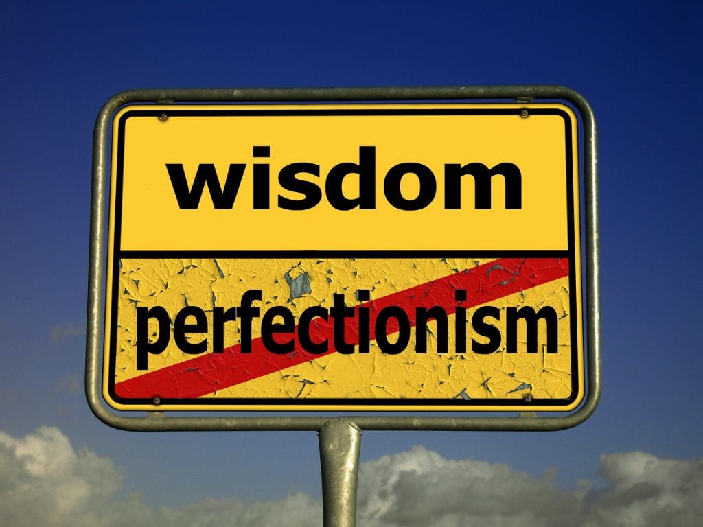 saggezza versus perfezionismo